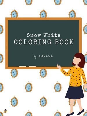 cover image of Snow White Coloring Book for Kids Ages 3+ (Printable Version)